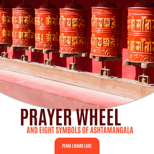 Prayer Wheel and Eight Symbols of Ashtamangala