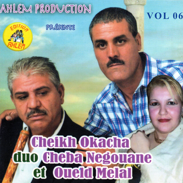 Cheikh Okacha duo Cheba Negouane et Oueld Melal, vol. 6