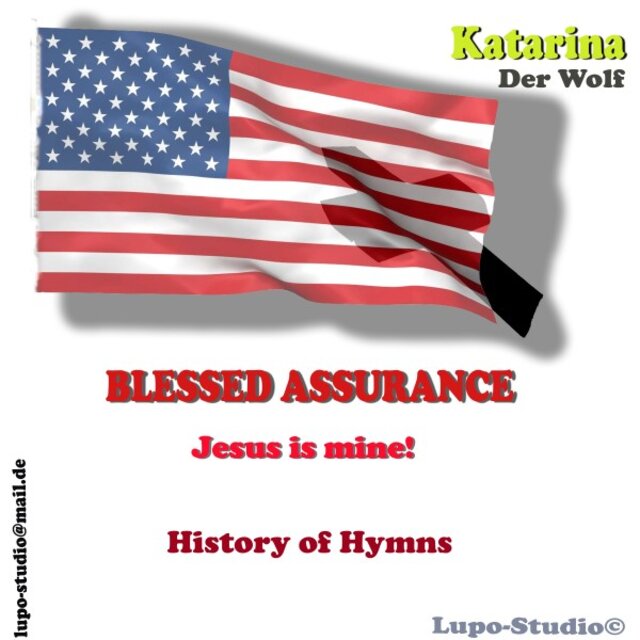 Blessed Assurance Jesus Is Mine (History of Hymns)