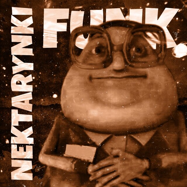 NEKTARYNKI FUNK