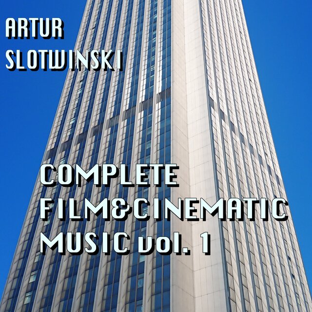Complete Film & Cinematic Music, Vol. 1