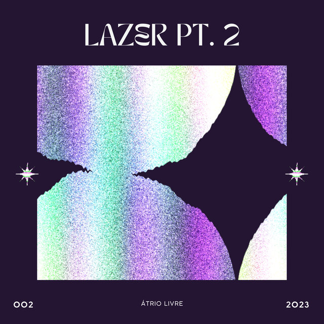Lazer, Pt. 2