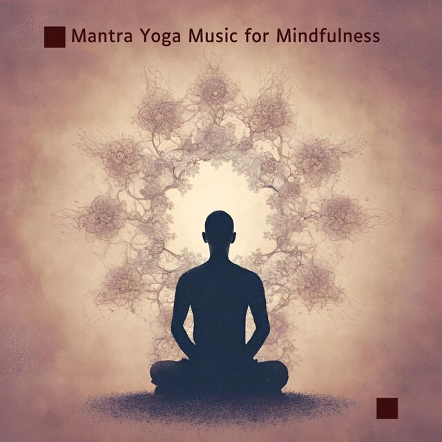 Mantra Yoga Music for Mindfulness & Holistic Well-Being