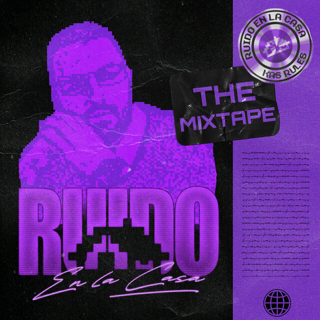 RUIDO en la casa: THE MIXTAPE