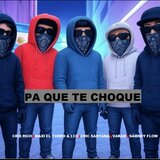 Pa Que Te Choque
