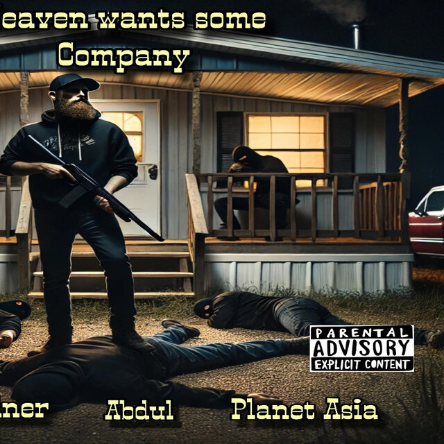 Heaven Wants Some Company (feat. Abdul & Planet Asia)