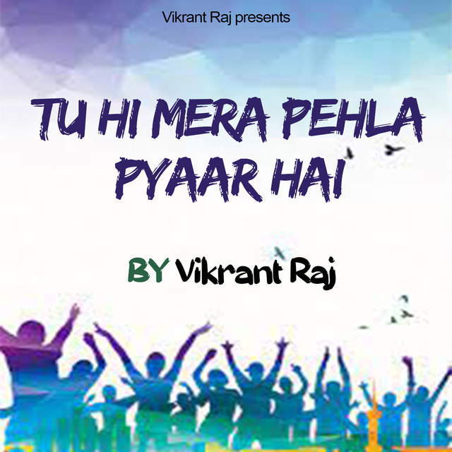 Tu Hi mera pehla pyaar hai