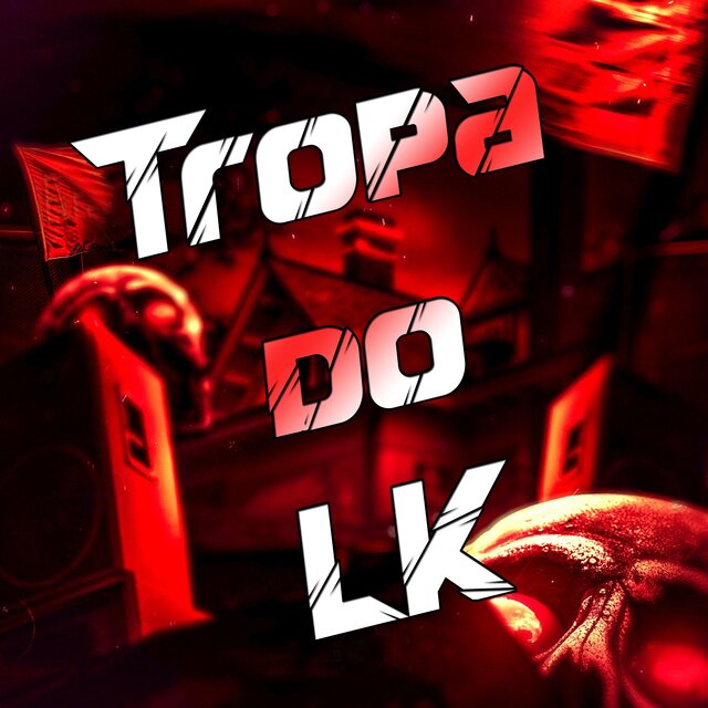Tropa do LK