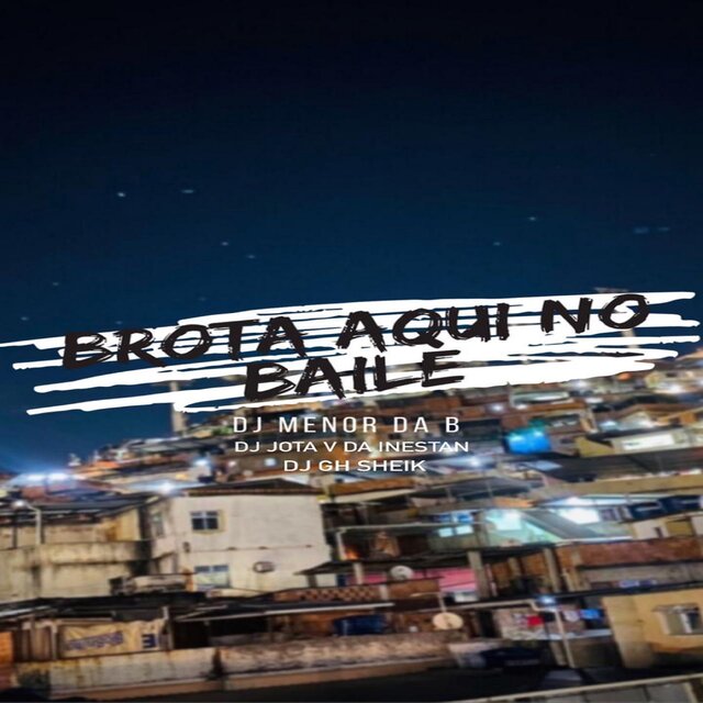 Brota Aqui no Baile
