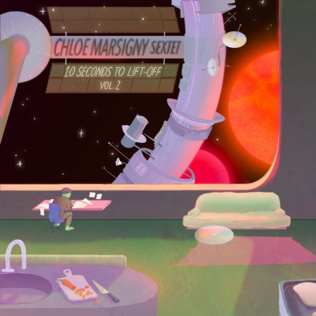 Ten Seconds to Lift-Off, Vol. 2
Chloé Marsigny Sextet