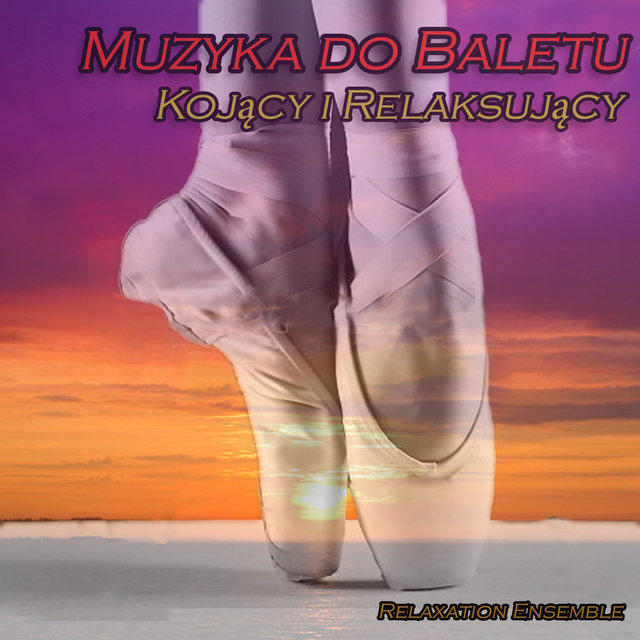 Muzyka do Baletu: Kojący i Relaksujący