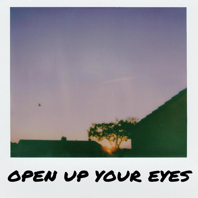OPEN UP YOUR EYES (feat. oj & Sam Blazich)