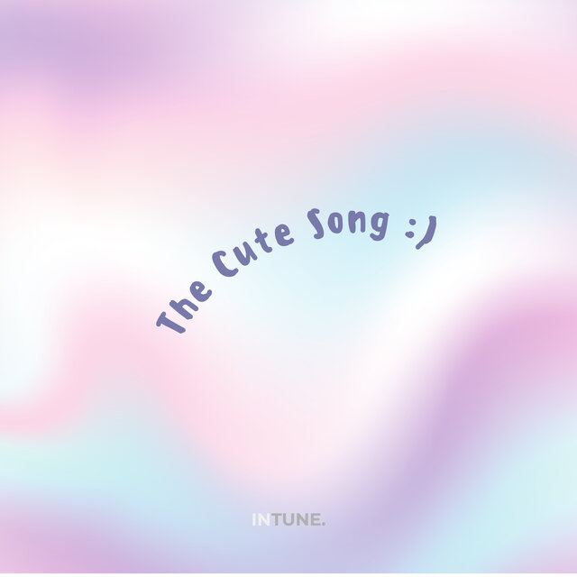The Cute Song
