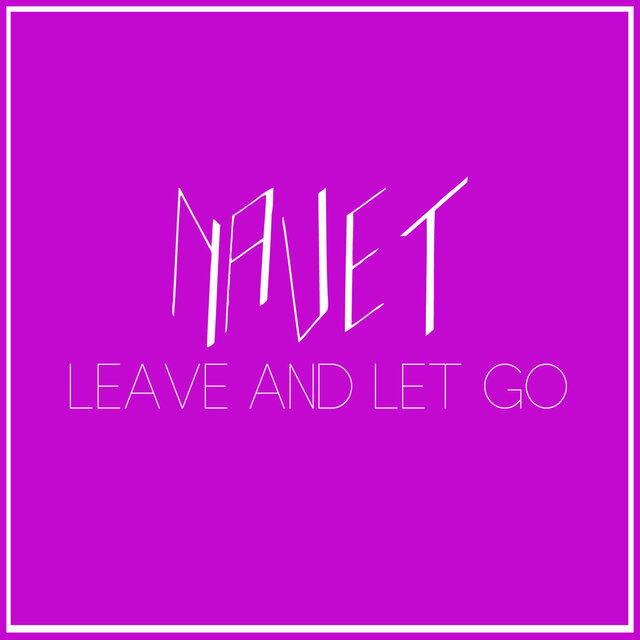 Leave and Let Go