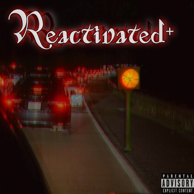 Reactivated+