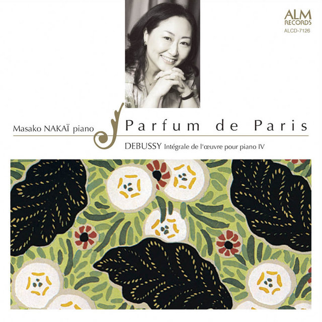 Parfum de Paris: Debussy Intégrale de l'œuvre pour piano IV
