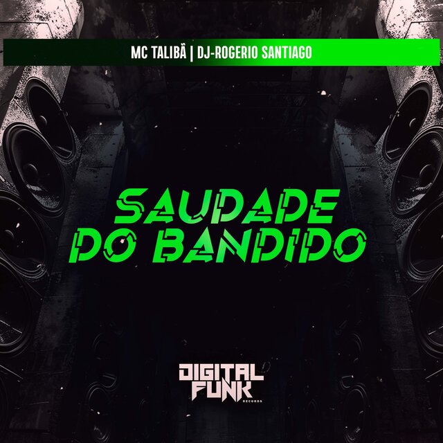 Saudade do Bandido