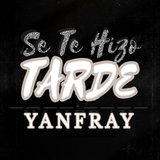 Se Te Hizo Tarde