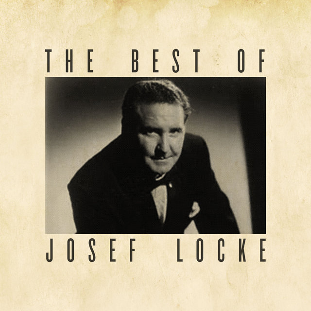 The Best of Josef Locke