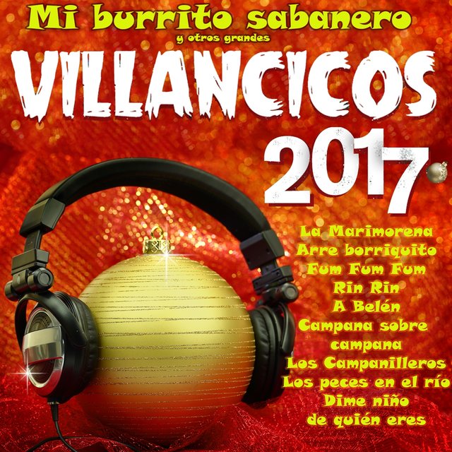 Villancicos 2017 (Mi Burrito Sabanero y Otros Grandes Villancicos)