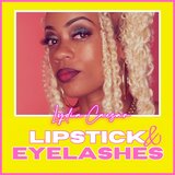 Lipstick & Eyelashes