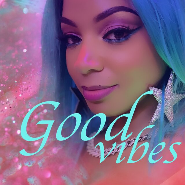 Good Vibes