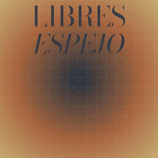 Libres Espejo