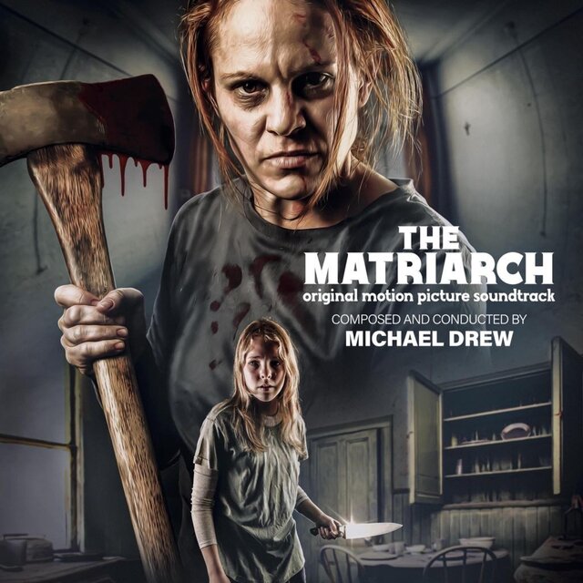 The Matriarch (Original Motion Picture Soundtrack)