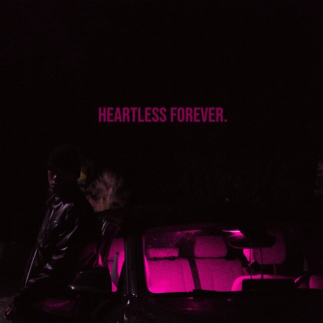 HEARTLESS FOREVER