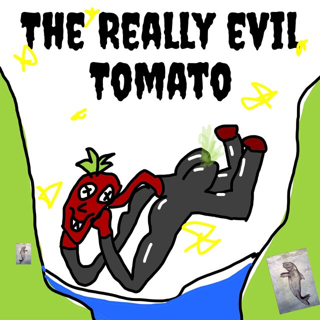 The Really Evil Tomato