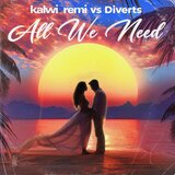 All We Need (Radio Edit)