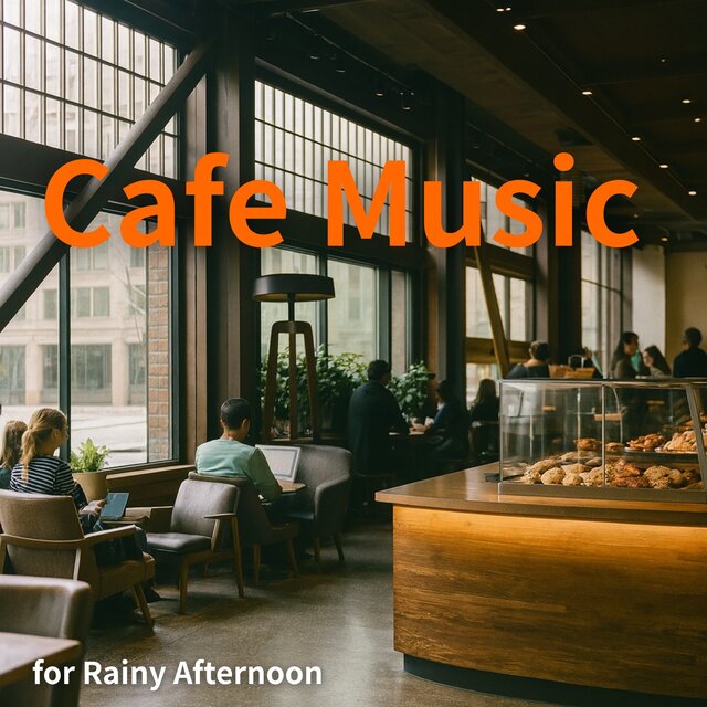 Cafe Music for Rainy Afternoon