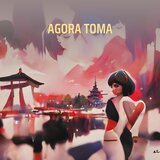AGORA TOMA
