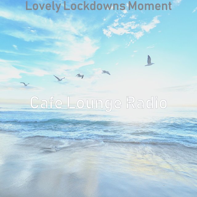 Lovely Lockdowns Moment