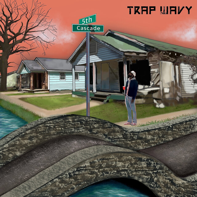 Trap Wavy: 5th & Cascade