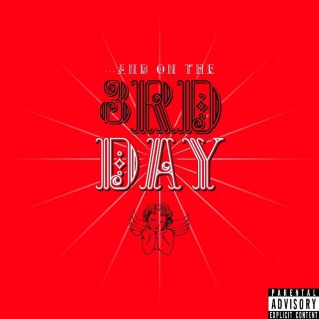 AND ON THE 3RD DAY....