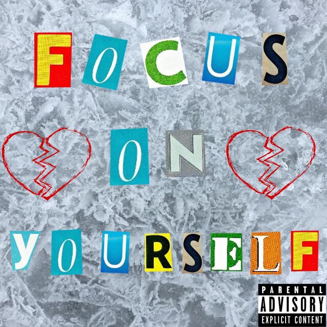 Focus On Yourself (feat. DE4DZ)