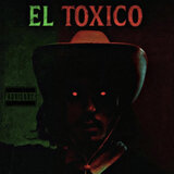 EL TOXICO