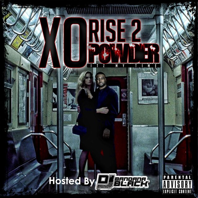 Rise 2 Powder: Itz My Time