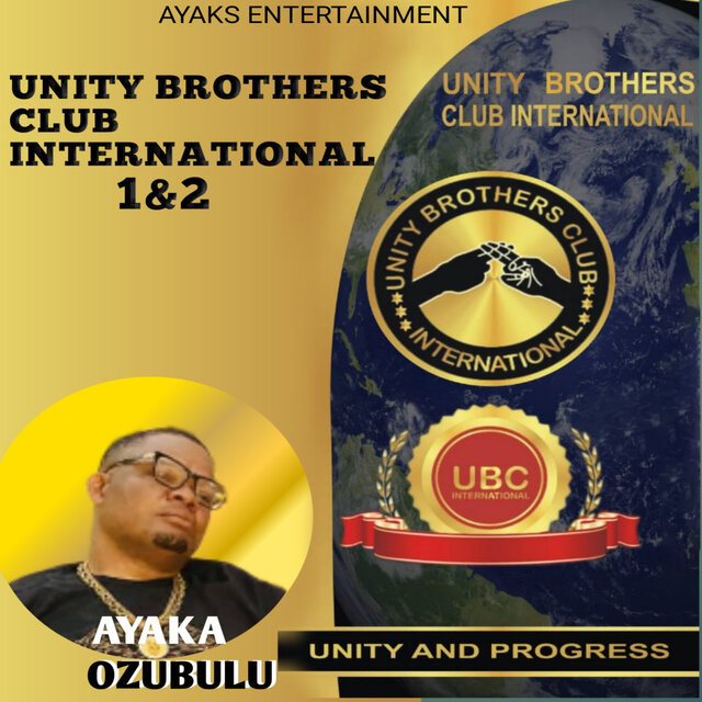 UNITY BROTHERS CLUB INTERNATIONAL 1 & 2