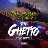 THE GHETTO (THE TRUTH)