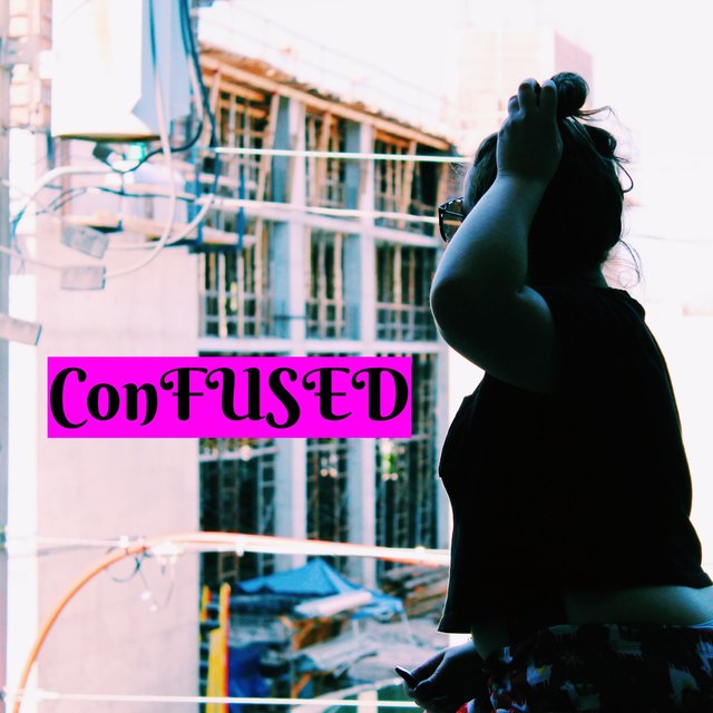 Confused