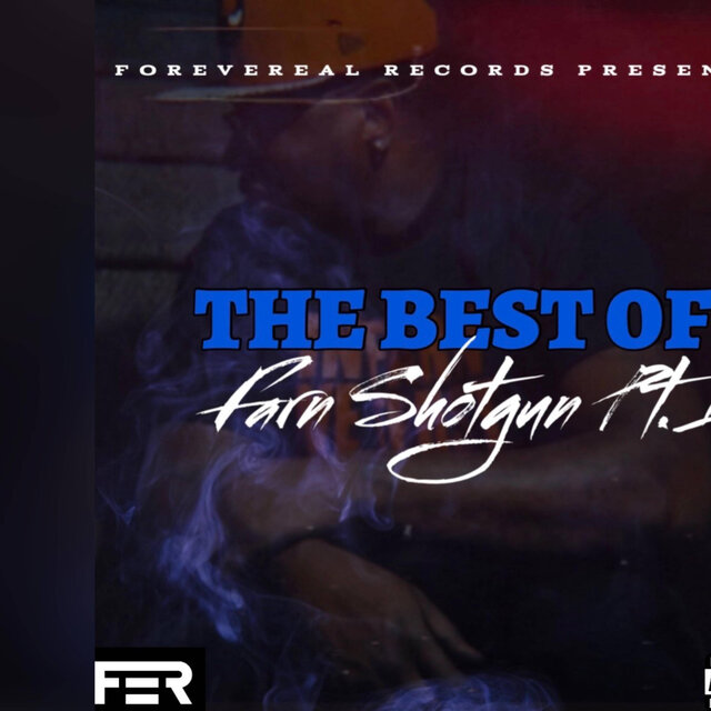 The Best Of Farn Shotgun Pt. 1