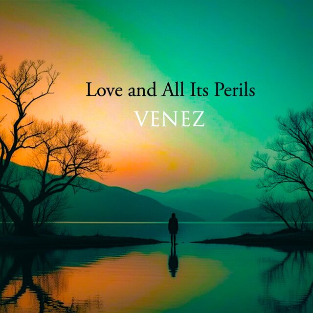 Love and All Its Perils