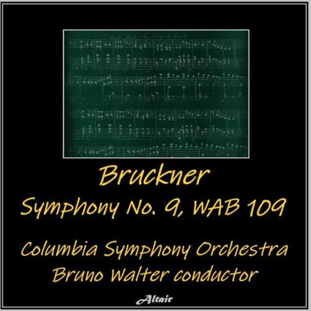 Bruckner: Symphony NO. 9, Wab 109