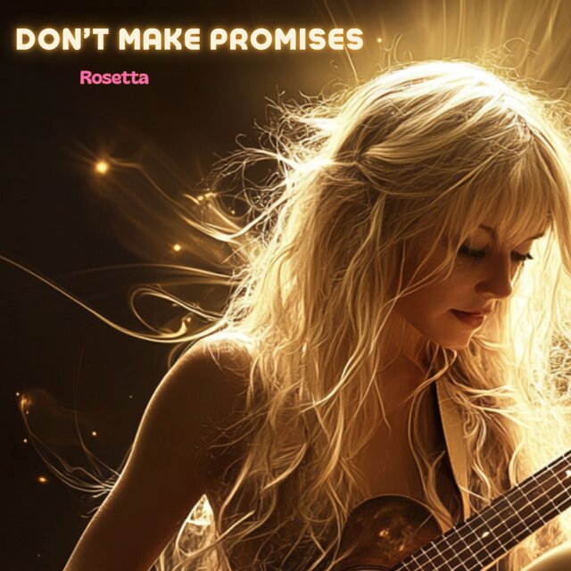 Don’t Make Promises
