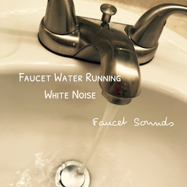 Faucet Water Running White Noise