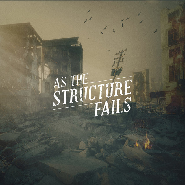 As the Structure Fails