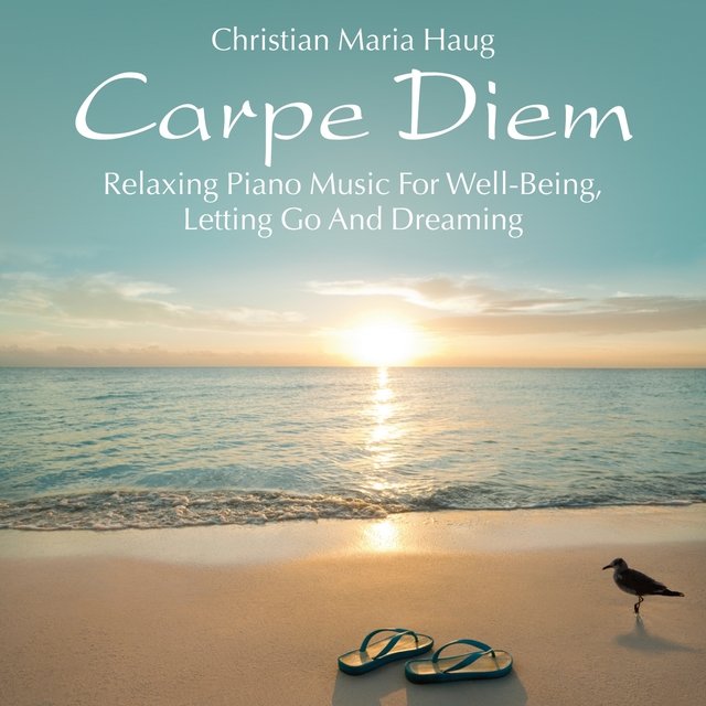 Carpe Diem: Relaxing Piano Music