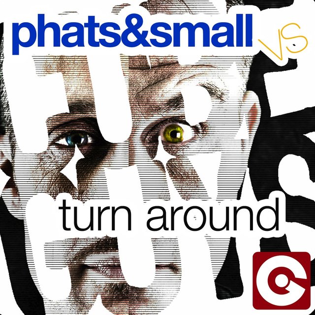 Turn Around (Phats & Small Remixes)